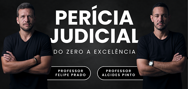 Perícia Judicial: Do Zero à Excelência